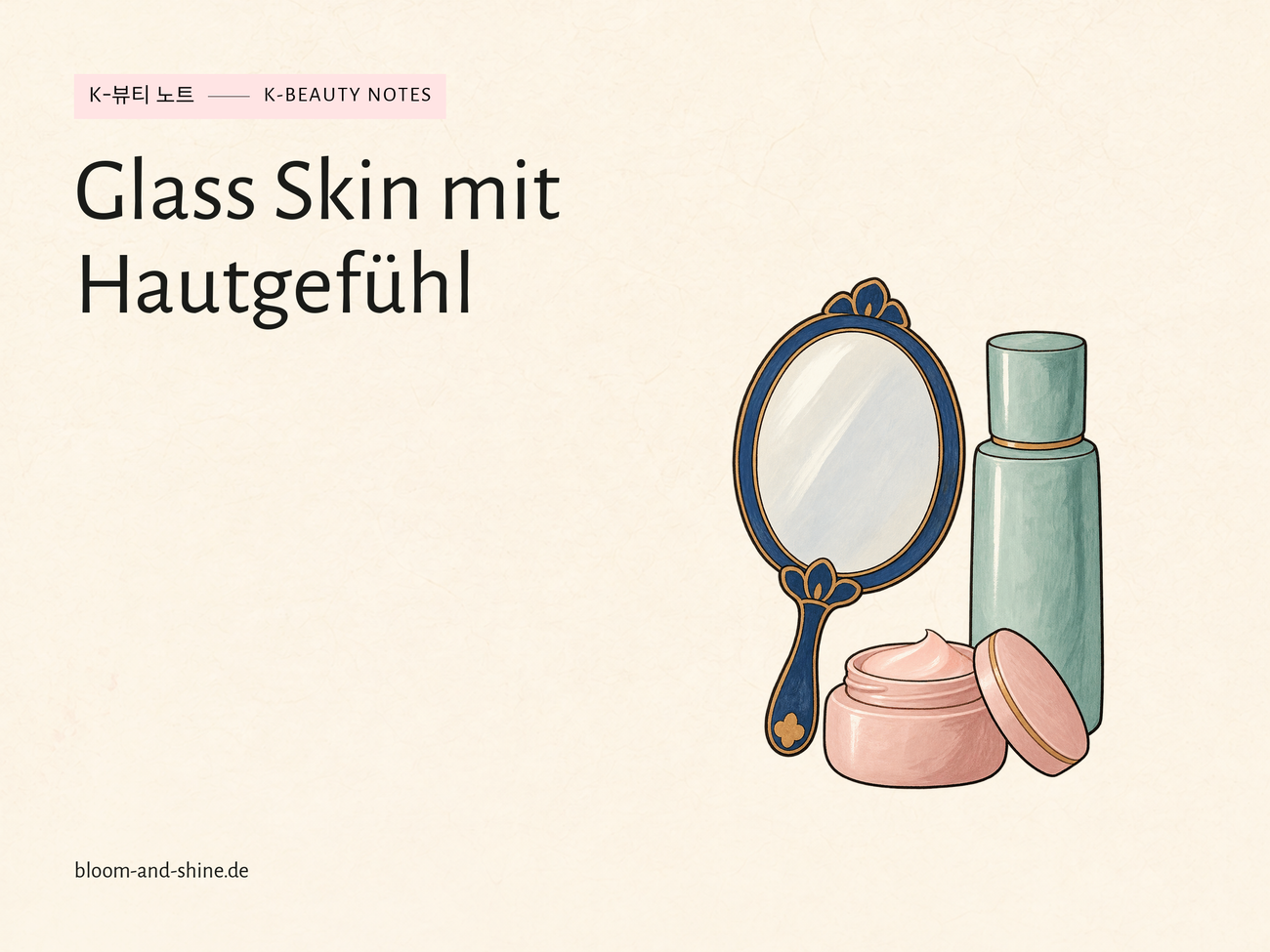 Glass Skin: What does the look mean – and how does it suit your skin?