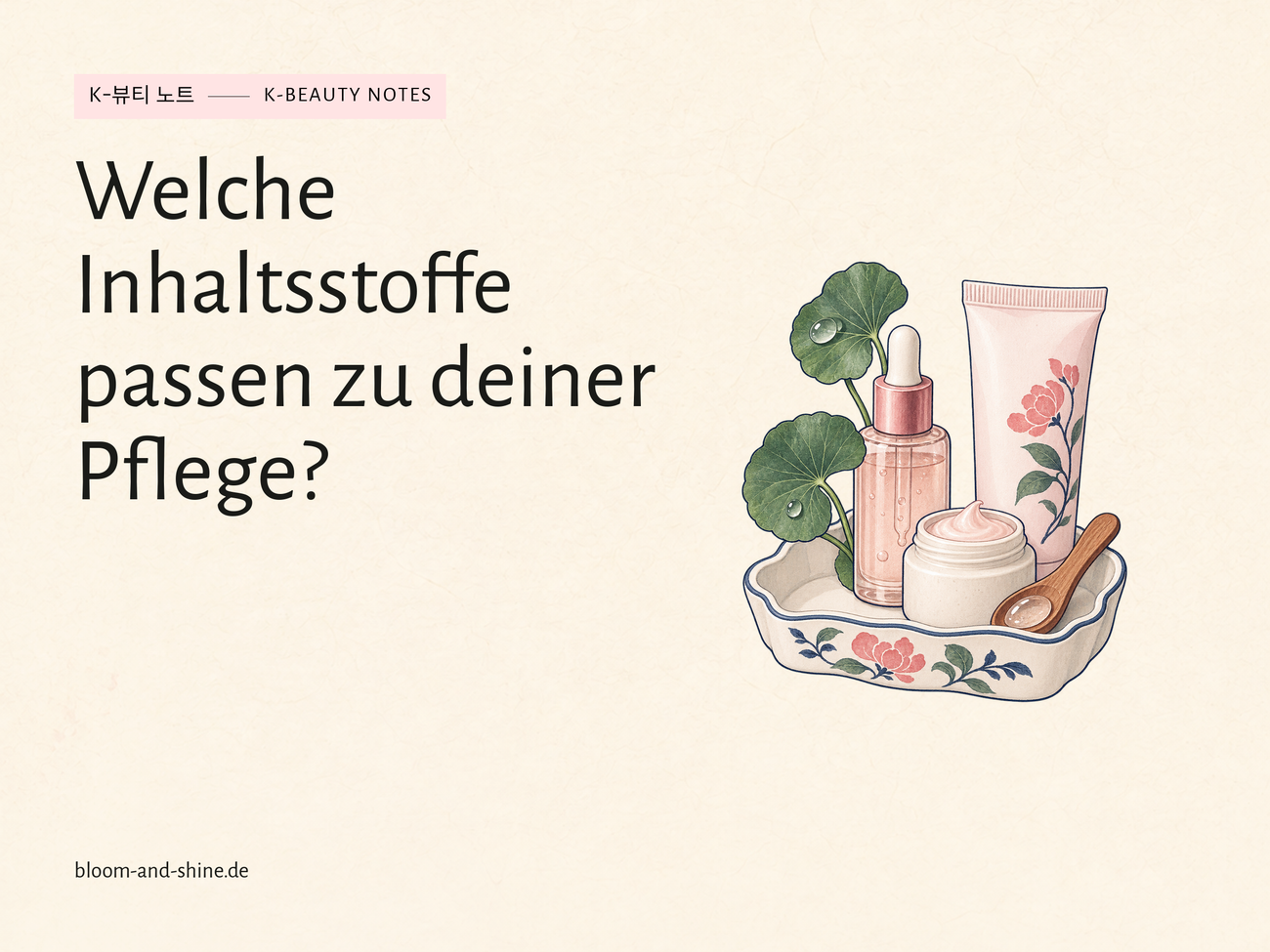 Ingredients in K-Beauty: What suits your care needs?