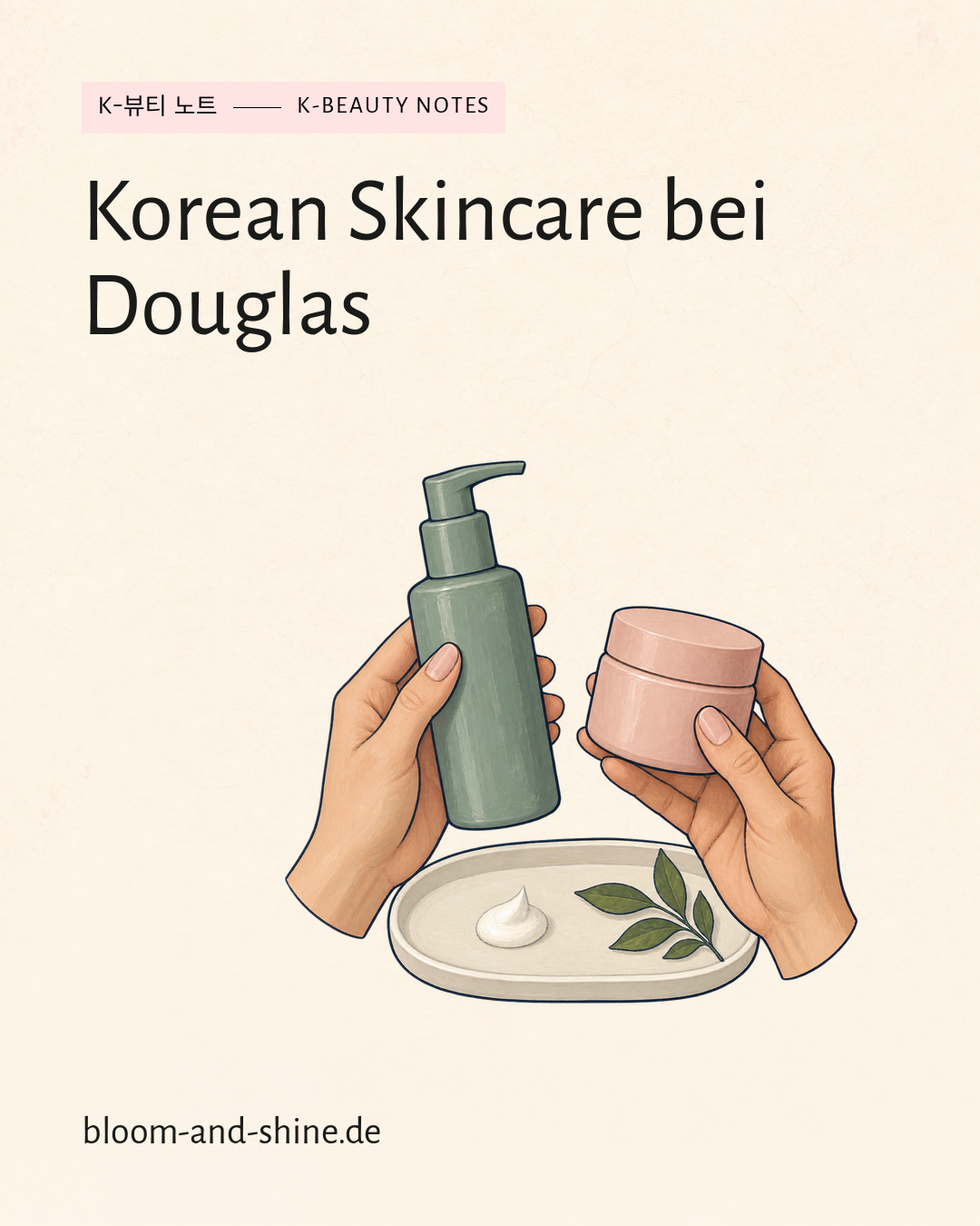 Korean Skincare at Douglas: Choosing the right brands and care products