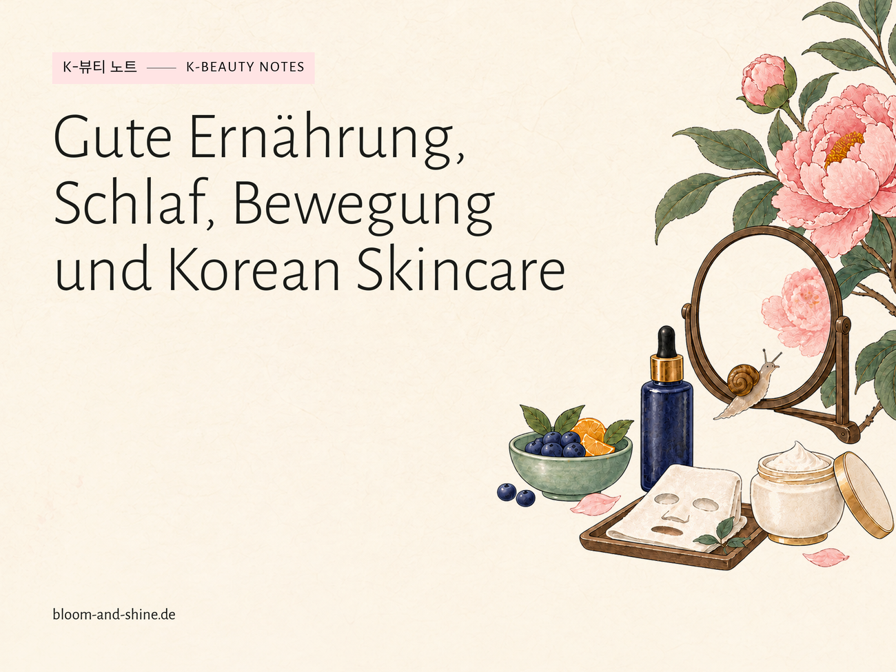 Good Diet, Sleep, Exercise and Korean Skincare