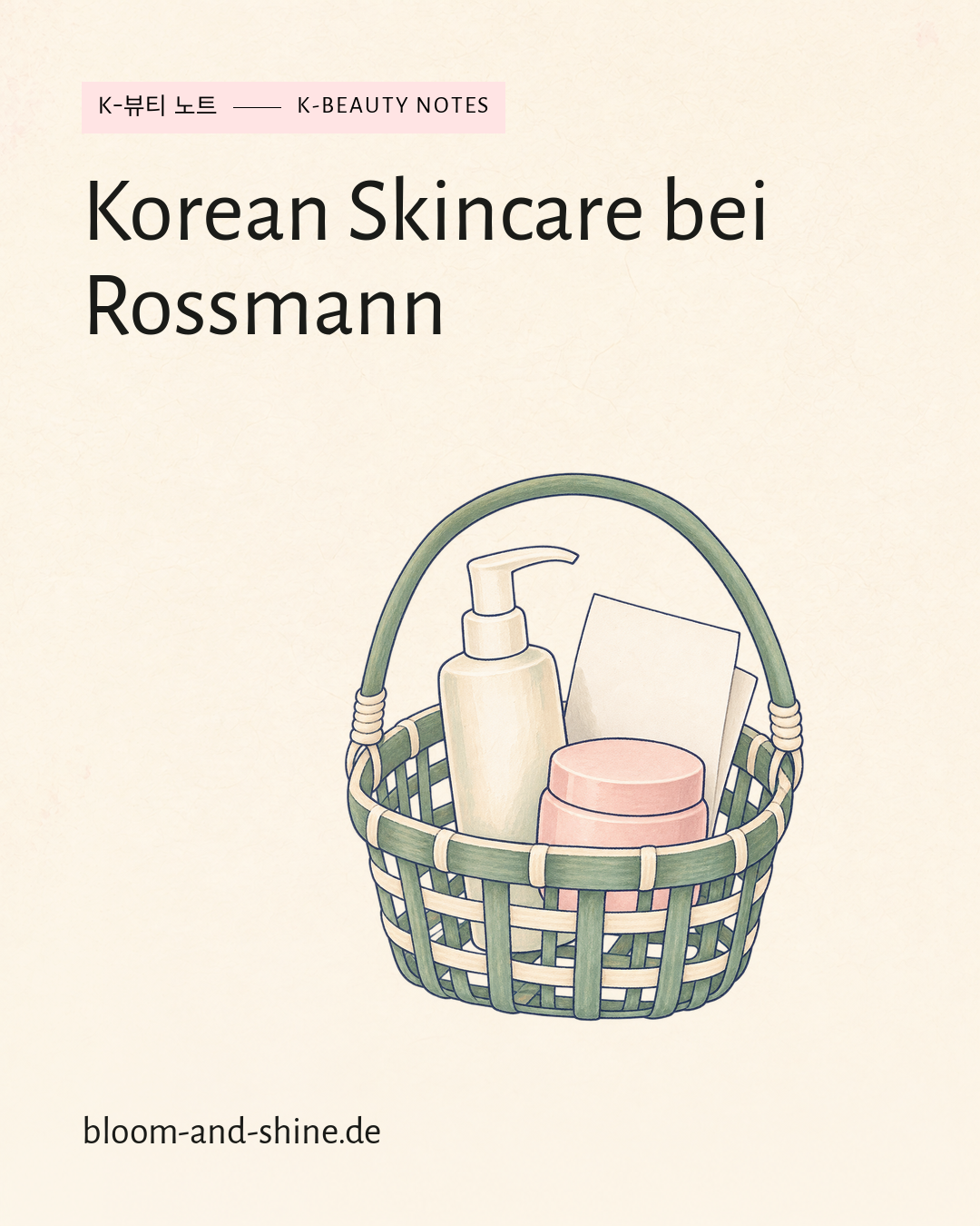 Korean skincare at Rossmann: brands, ISANA and suitable care steps