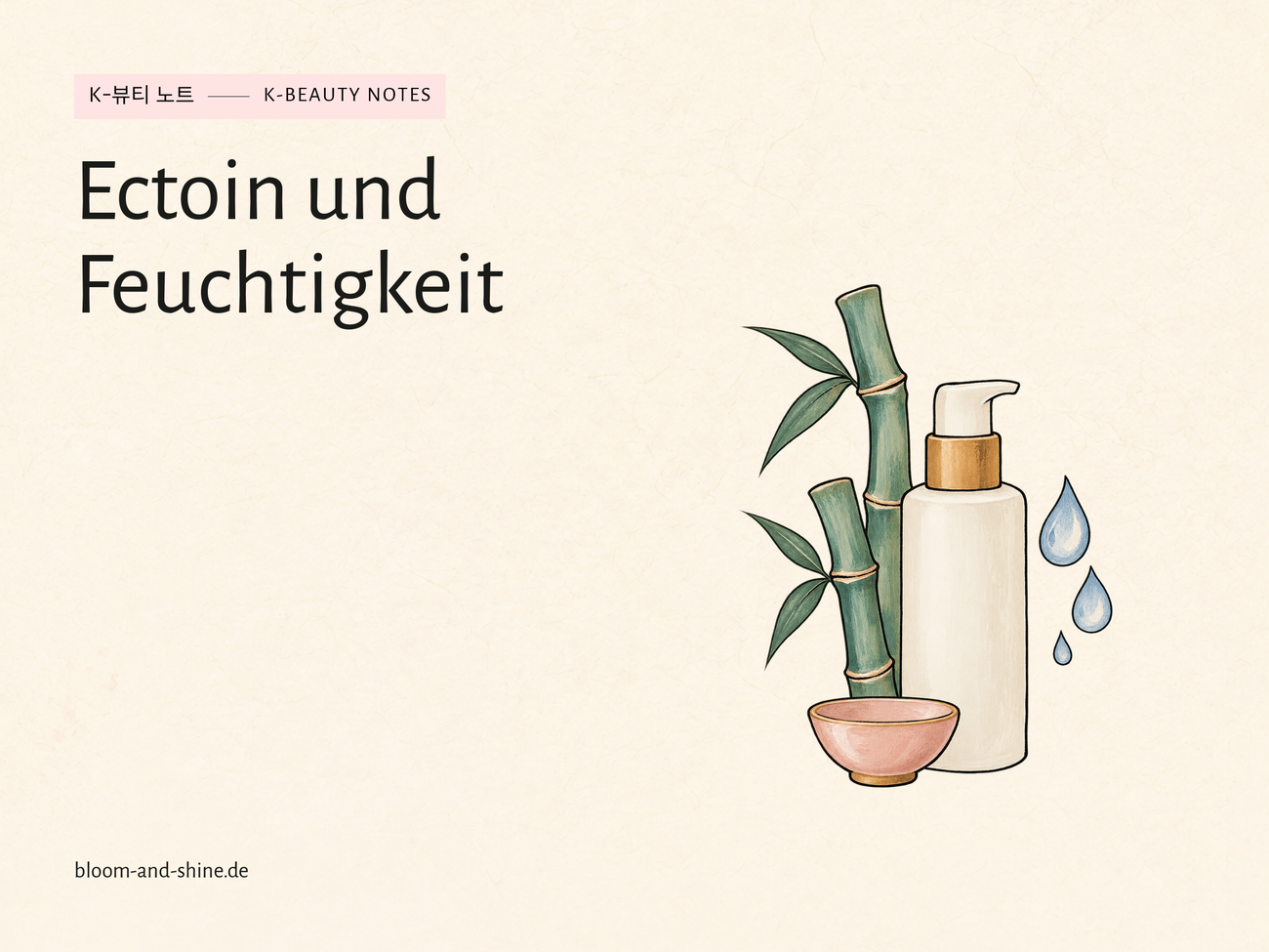 Ectoin: Was steckt hinter dem Inhaltsstoff in deiner Feuchtigkeitspflege?