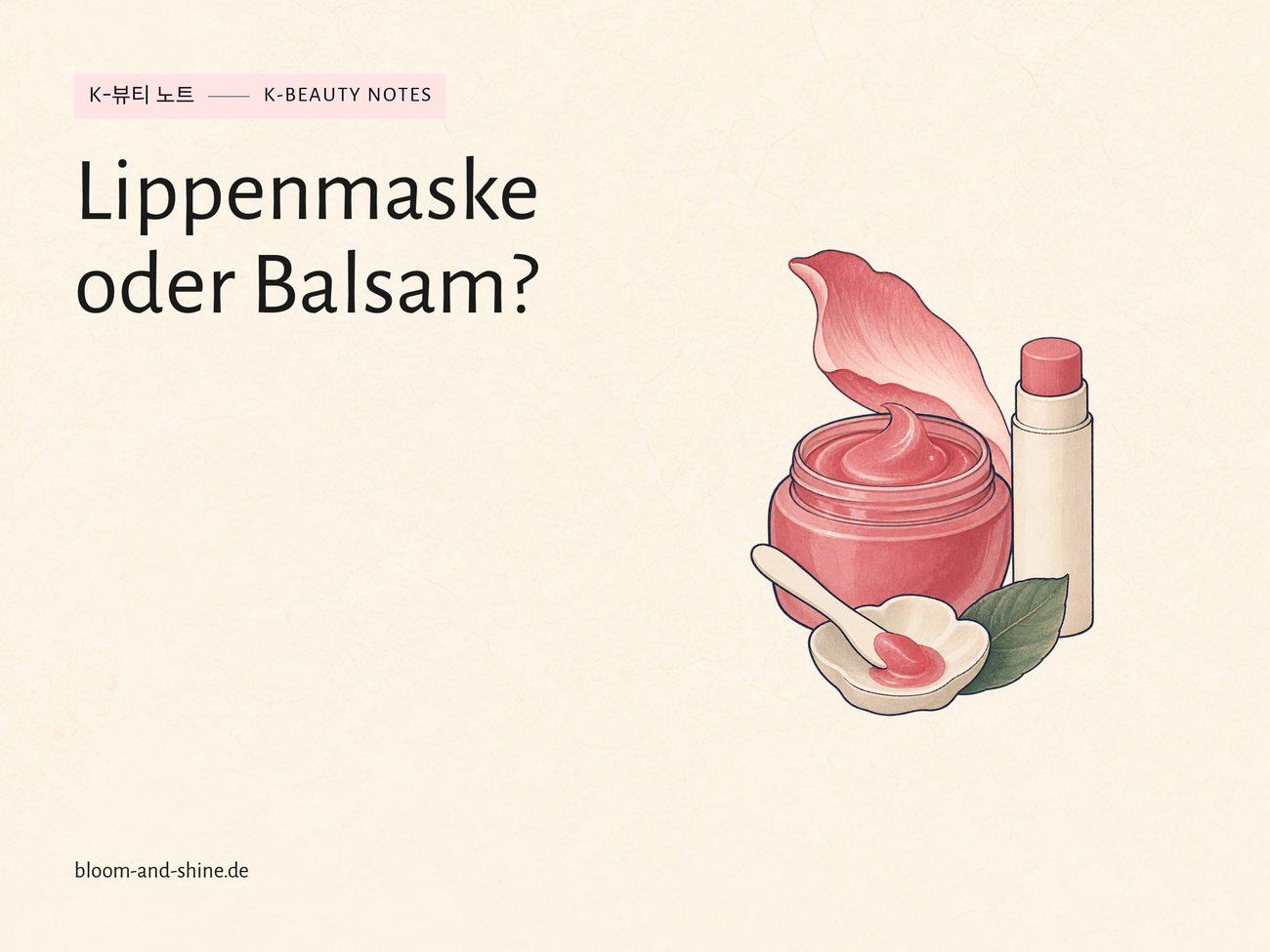Lippenmaske oder Lippenbalsam: Was hilft dir bei trockenen Lippen?