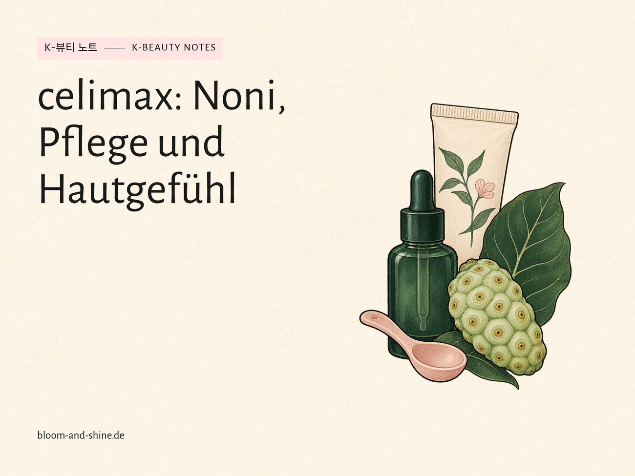 celimax: Noni, Ceramide und Seren für deine Pflege
